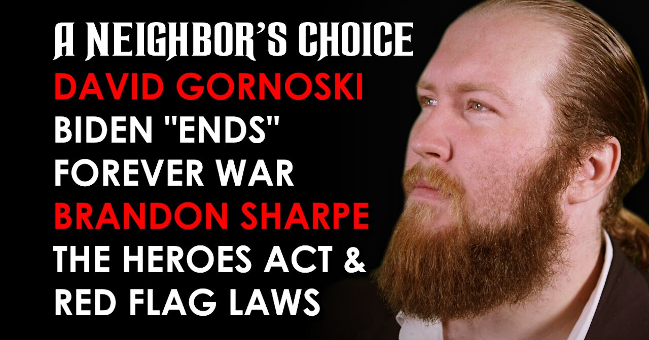 Biden "Ends" Forever War, Brandon Sharpe on HEROES Act