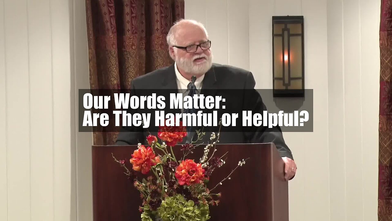 Our Words Matter: Are They Harmful or Helpful?