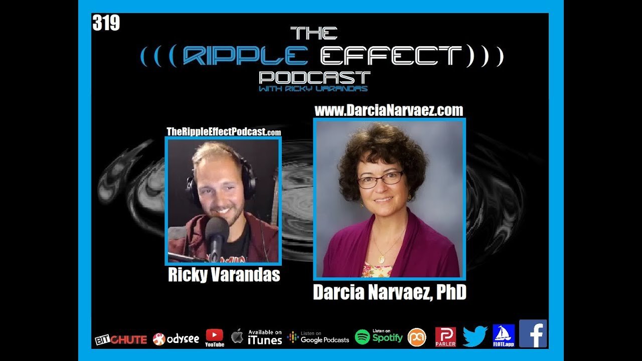 The Ripple Effect Podcast #319 (Darcia Narvaez, PhD | Primal Parenting & Indigenous Wisdom)