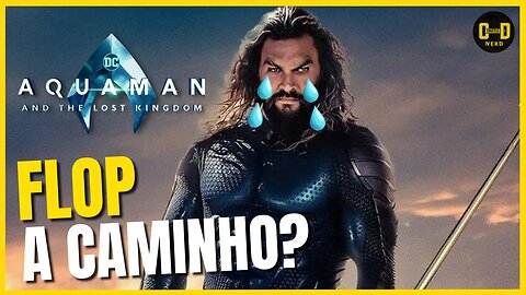 AQUAMAN 2 É HORRÍVEL! EXIBIÇÕES TESTE PREOCUPAM! PREJUÍZO VEM AÍ?