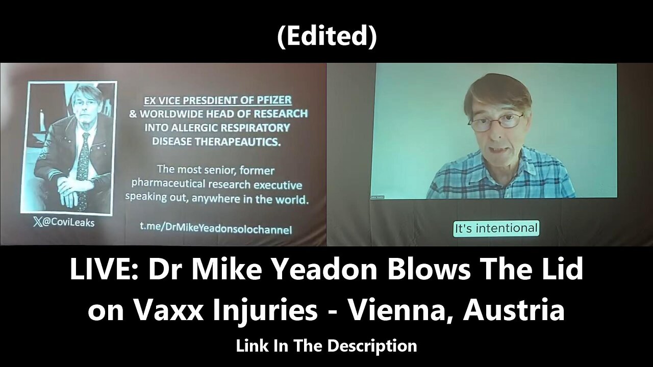 LIVE - Dr Mike Yeadon Blows The Lid on Vaxx Injuries - Vienna, Austria