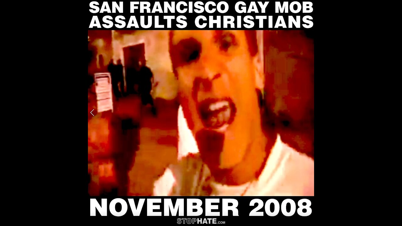 San Francisco Gay Mob Assaults Christians