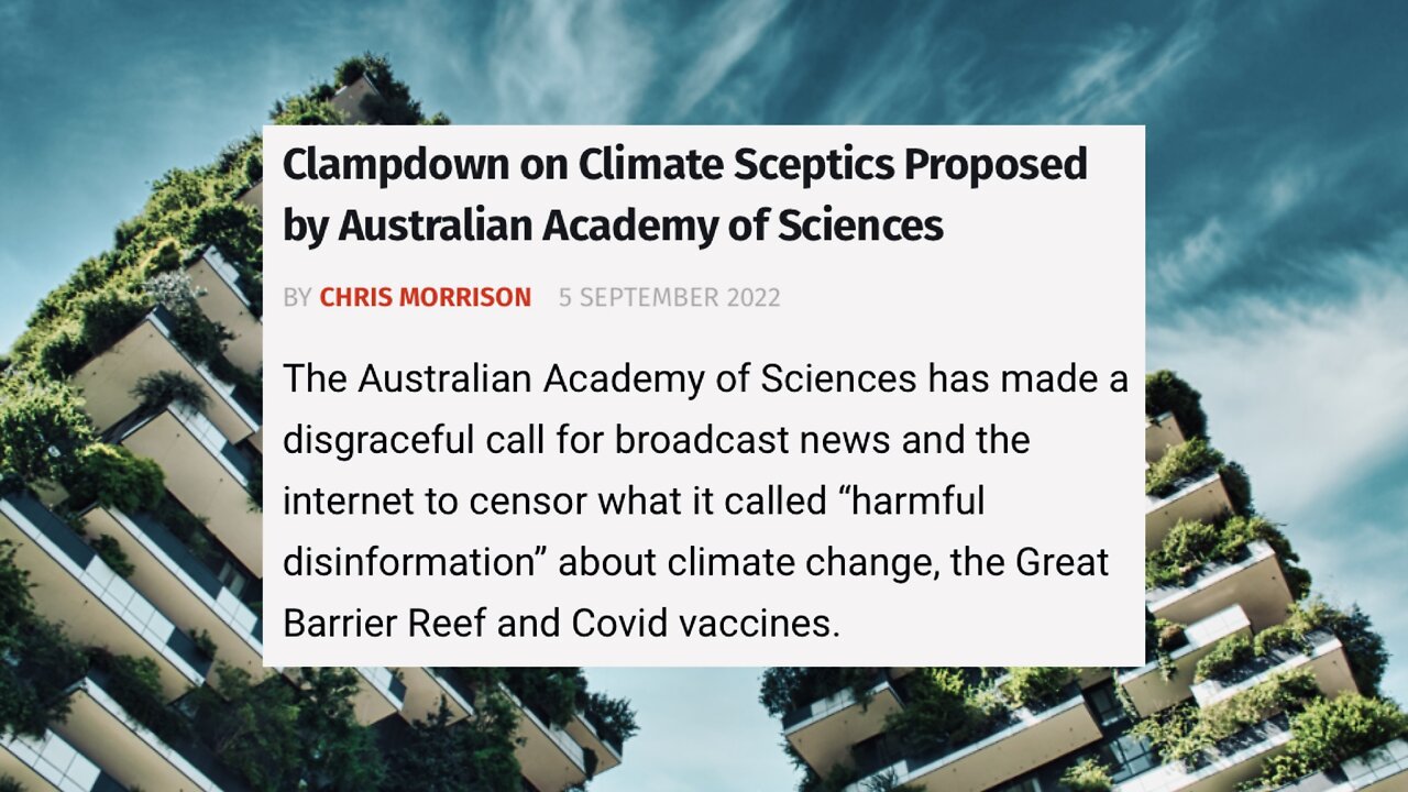 AUSTRALIAN ACADEMY OF SCIENCES PROPOSING A CLAMP DOWN ON CLIMATE SKEPTICS | 06.09.2022