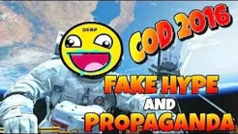 COD 2016 IN SPACE - FAKE HYPE AND PROPAGANDA