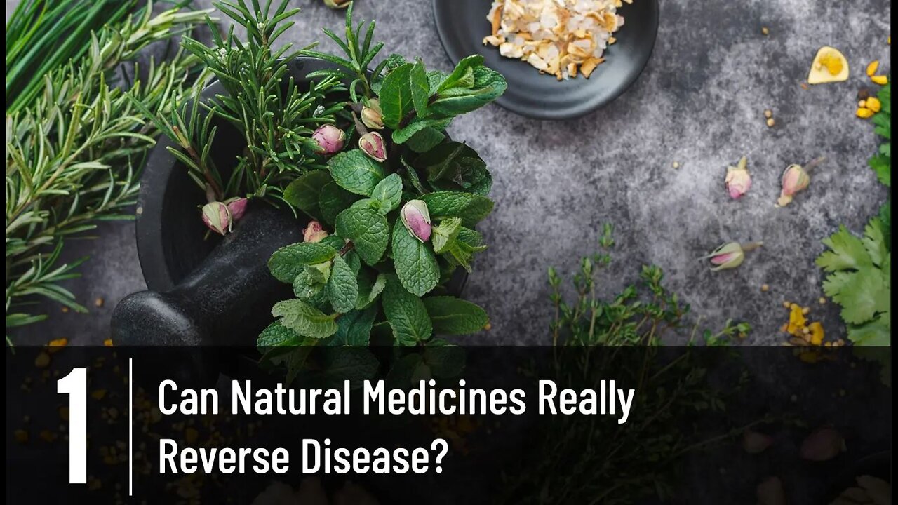 Episode 1 - Can Natural Medicines Really Reverse Disease?