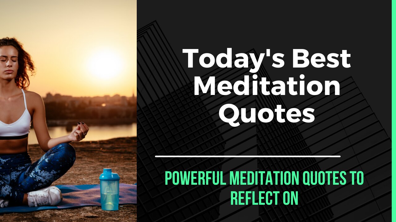 Today's Best Meditation Quotes