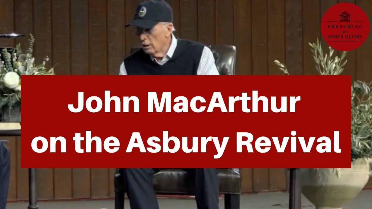 John MacArthur on the Asbury Revival! | Shepherd's Conference 2023