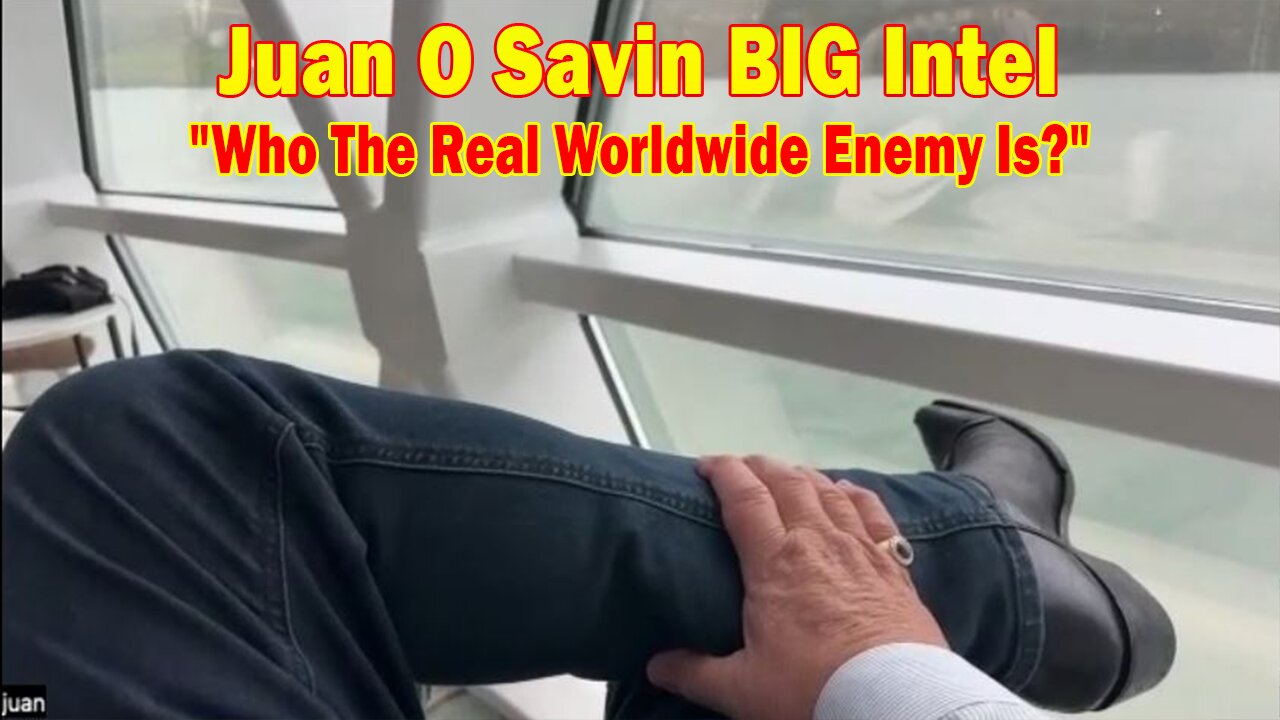 Juan O Savin BIG Intel July 4: Who The Real Worldwide Enemy Is And Will The US Election Be Delayed?
