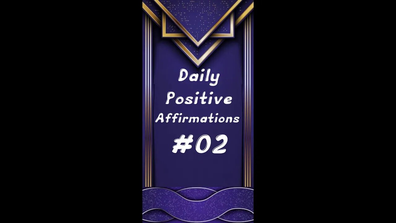 POSITIVE AFFIRMATIONS SERIES 1 #2 short format