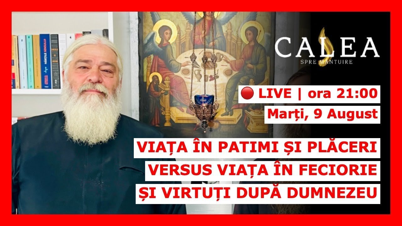 VIAȚA ÎN PATIMI ȘI PLĂCERI VERSUS VIAȚA ÎN FECIORIE ȘI VIRTUȚI || PR CALISTRAT