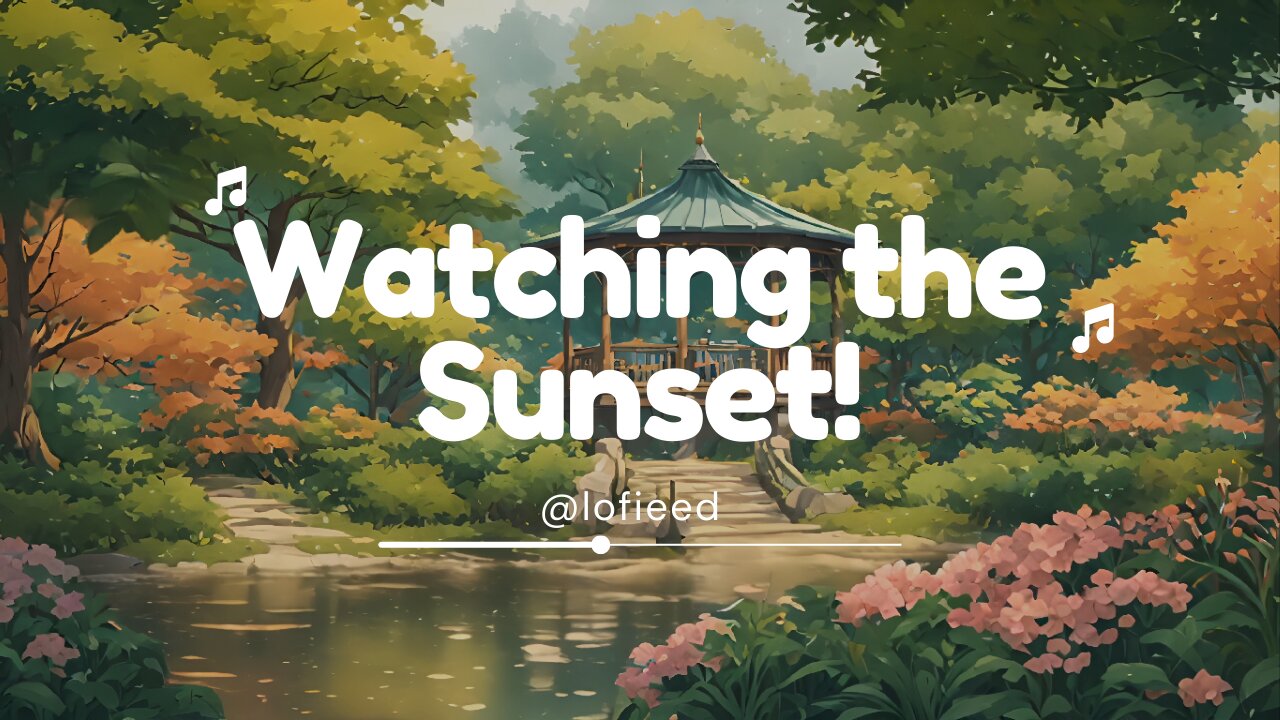 Watching the Sunset 🌌🌇 Lofi Hip Hop Beats for Focused Study & Relaxing Sleep Vibes!