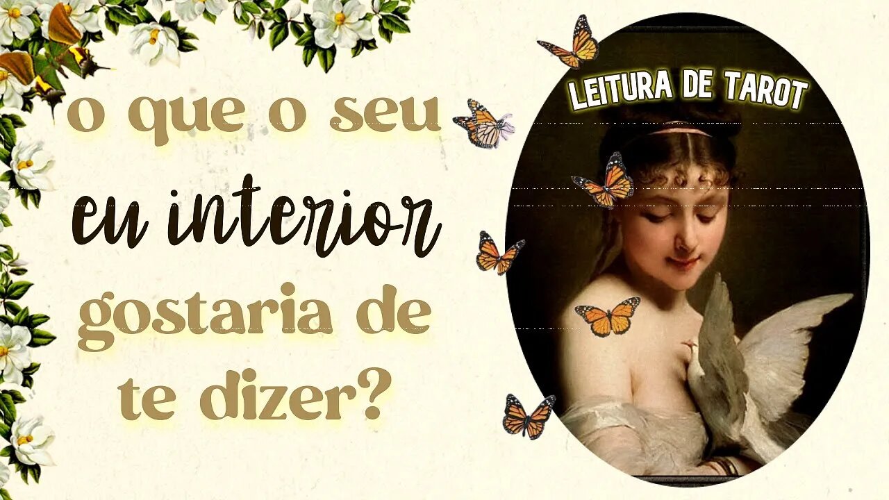 ⭐️ O QUE O SEU EU INTERIOR PRECISA DIZER NESSE INSTANTE? ⭐️ TAROT E AUTO-CONHECIMENTO