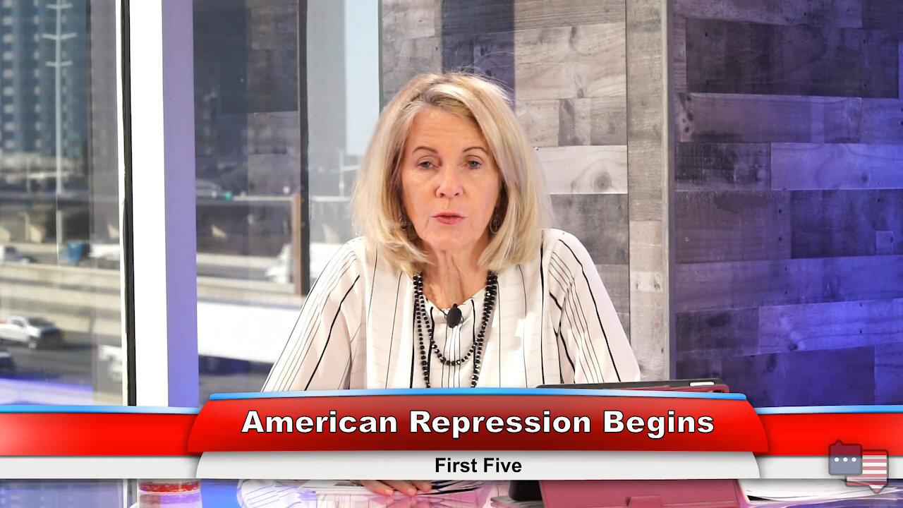 American Repression Begins | First Five 1.11.21