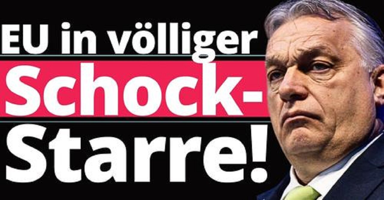 Orbans Paukenschlag in Brüssel!