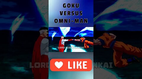 GOKU VERSUS OMNI-MAN PART 2