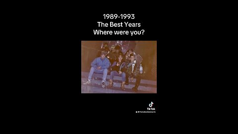 1989-1993 The Best Years!! Where Were You?