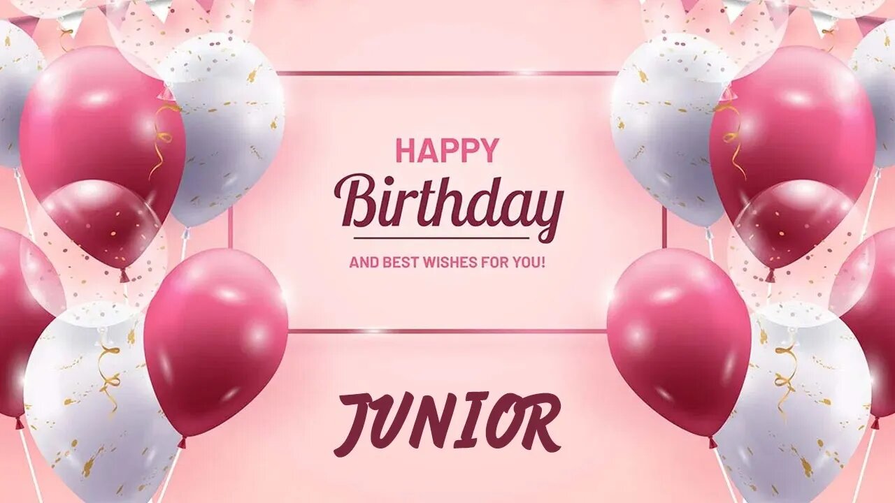 Happy Birthday to Junior - Birthday Wish From Birthday Bash