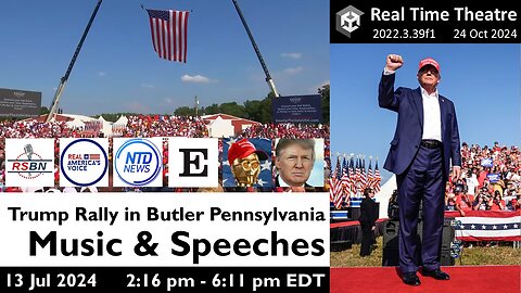 Real Time: Jul 13 Butler Trump Rally Music & Speeches (2:16pm - 6:11pm EDT)