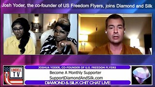 Josh Yoder, the co-founder of US Freedom Flyers, joins Diamond and Silk