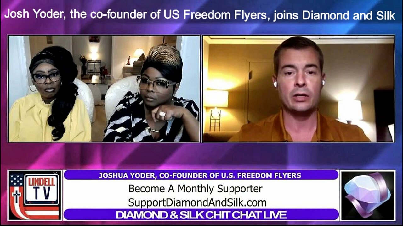 Josh Yoder, the co-founder of US Freedom Flyers, joins Diamond and Silk