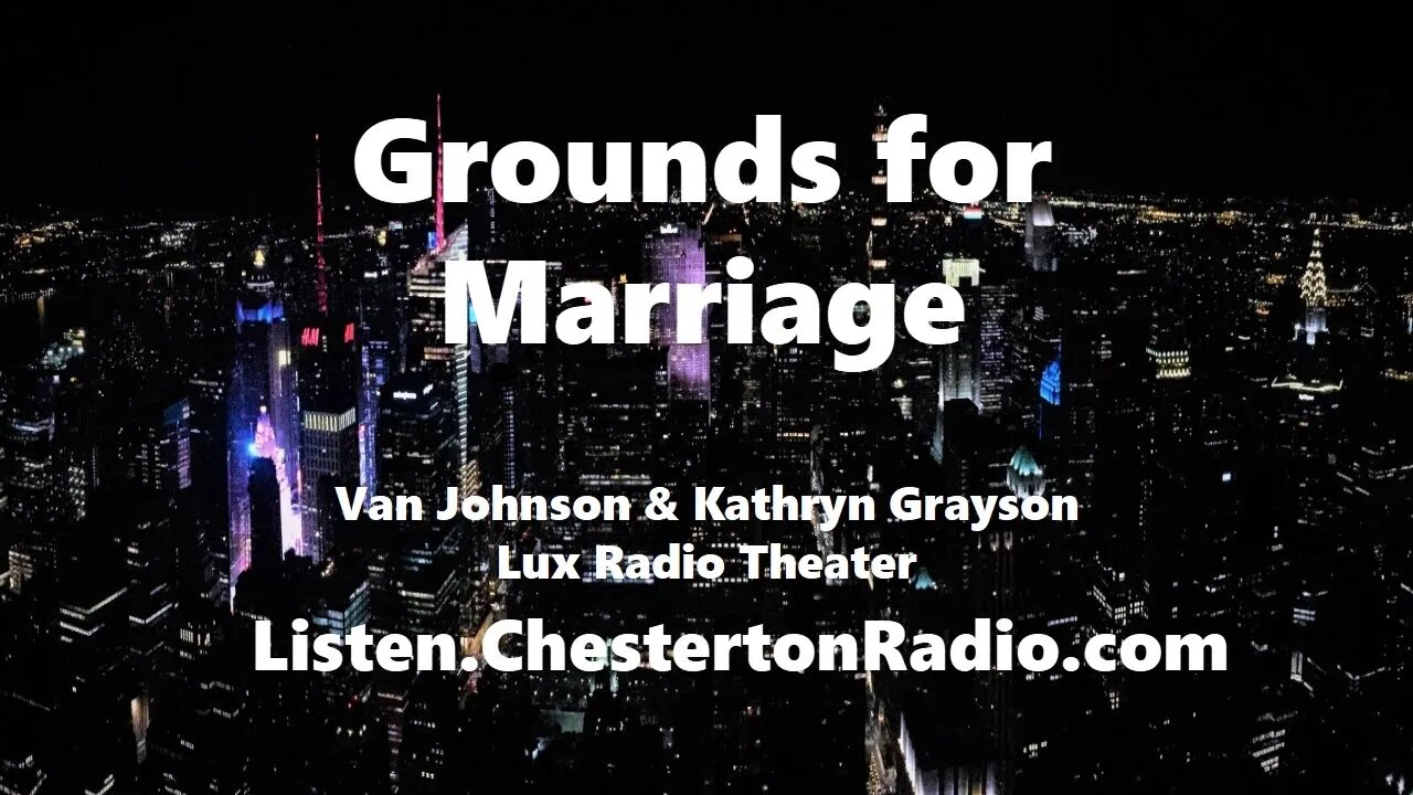 Grounds for Marriage - Van Johnson - Kathryn Grayson - Lux Radio Theater