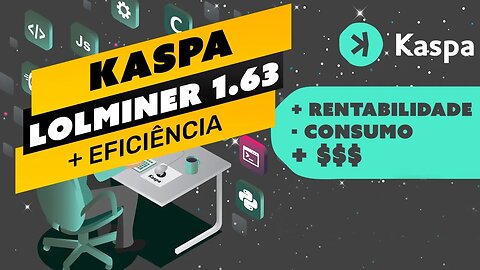 ⛏️😱 NOVO LOLMINER 1.63 - KASPA COM MAIS RENTABILIDADE E MENOR CONSUMO - DICA OVERCLOCK EFICIENTE