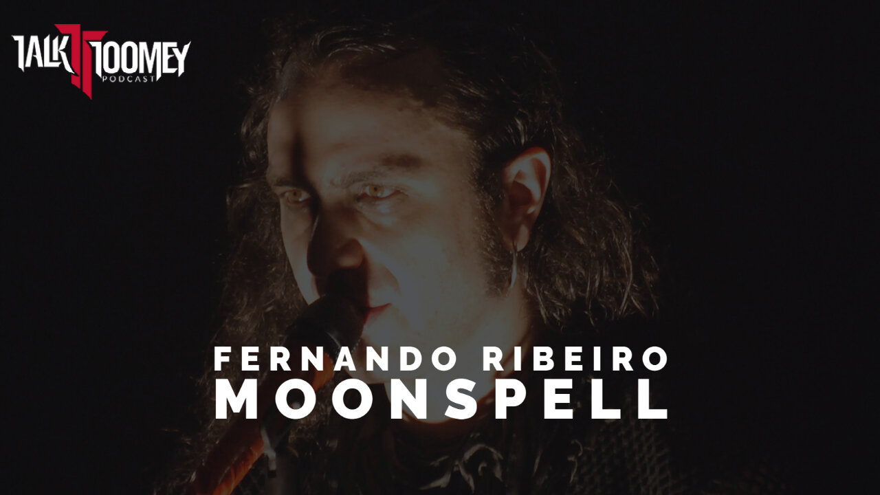 TT | Moonspell Vocalist Fernando Ribeiro