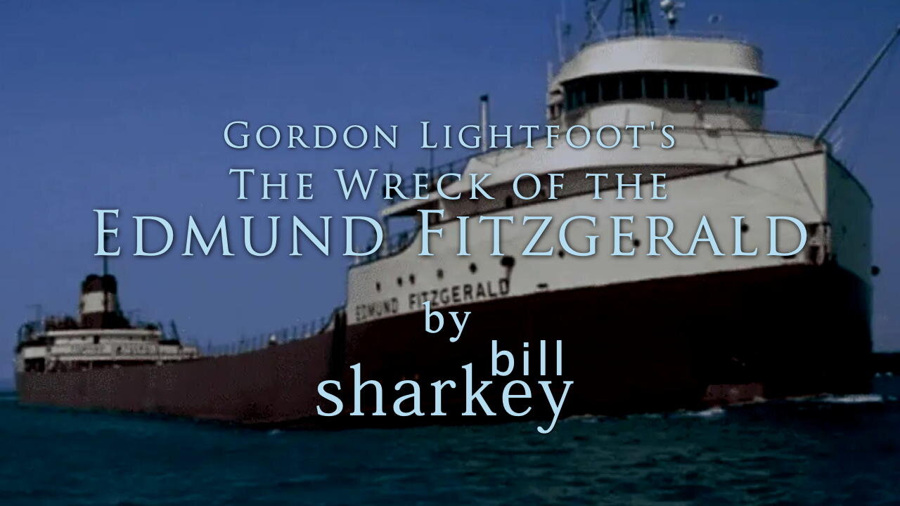 The Wreck of the Edmund Fitzgerald - Gordon Lightfoot (cover-live by Bill Sharkey)