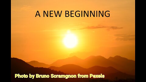 A New Beginning: Part 1