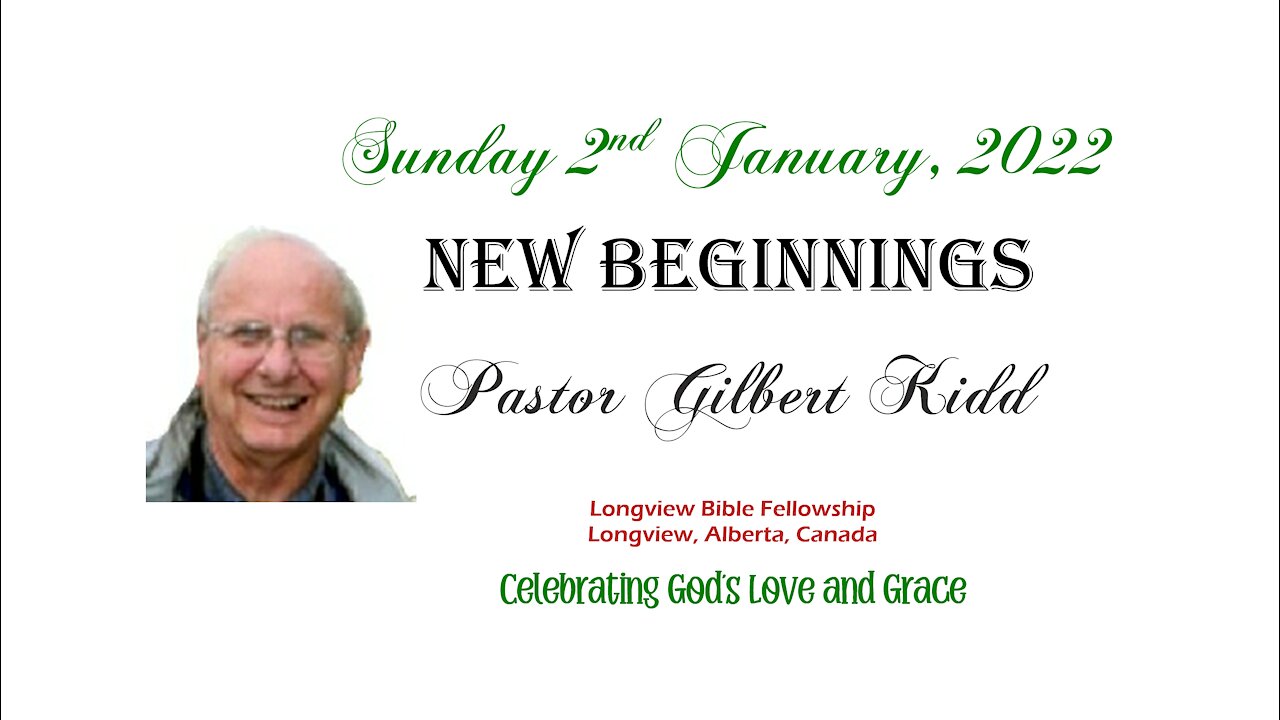 New Beginnings - Pastor Gilbert Kidd