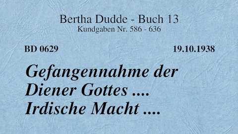 BD 0629 - GEFANGENNAHME DER DIENER GOTTES .... IRDISCHE MACHT ....