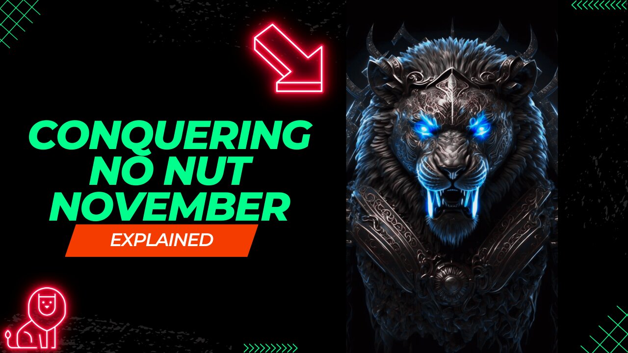 "Mastering No Nut November: 30 Days of Self-Control"