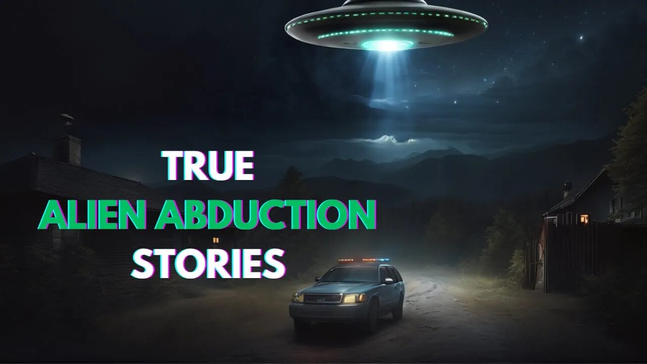 3 Allegedly TRUE Alien Abduction Stories