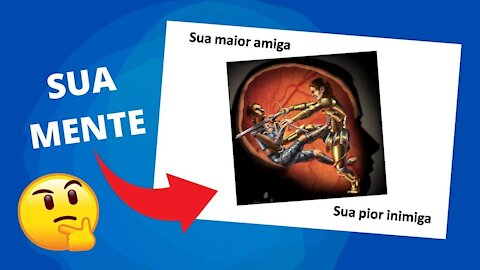 NÃO DEIXE SUA MENTE TE SABOTAR