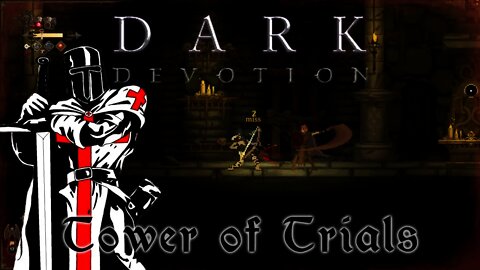 Dark Devotion - Tower Of Trials