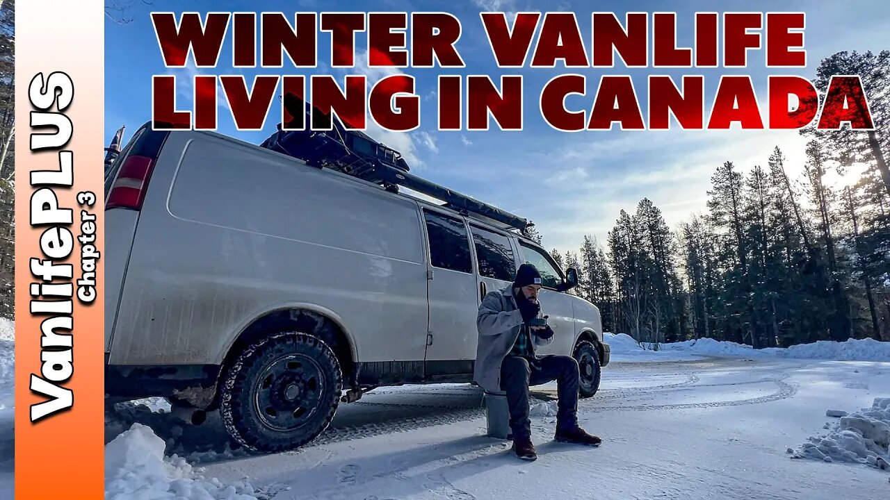 Winter Vanlife Canada: How I Live Simply & Maintain My Home