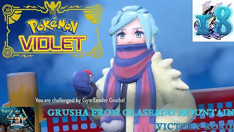 Pokemon Violet Playthrough Part 18: Grusha of Glaseado Mountain (Victory Road)