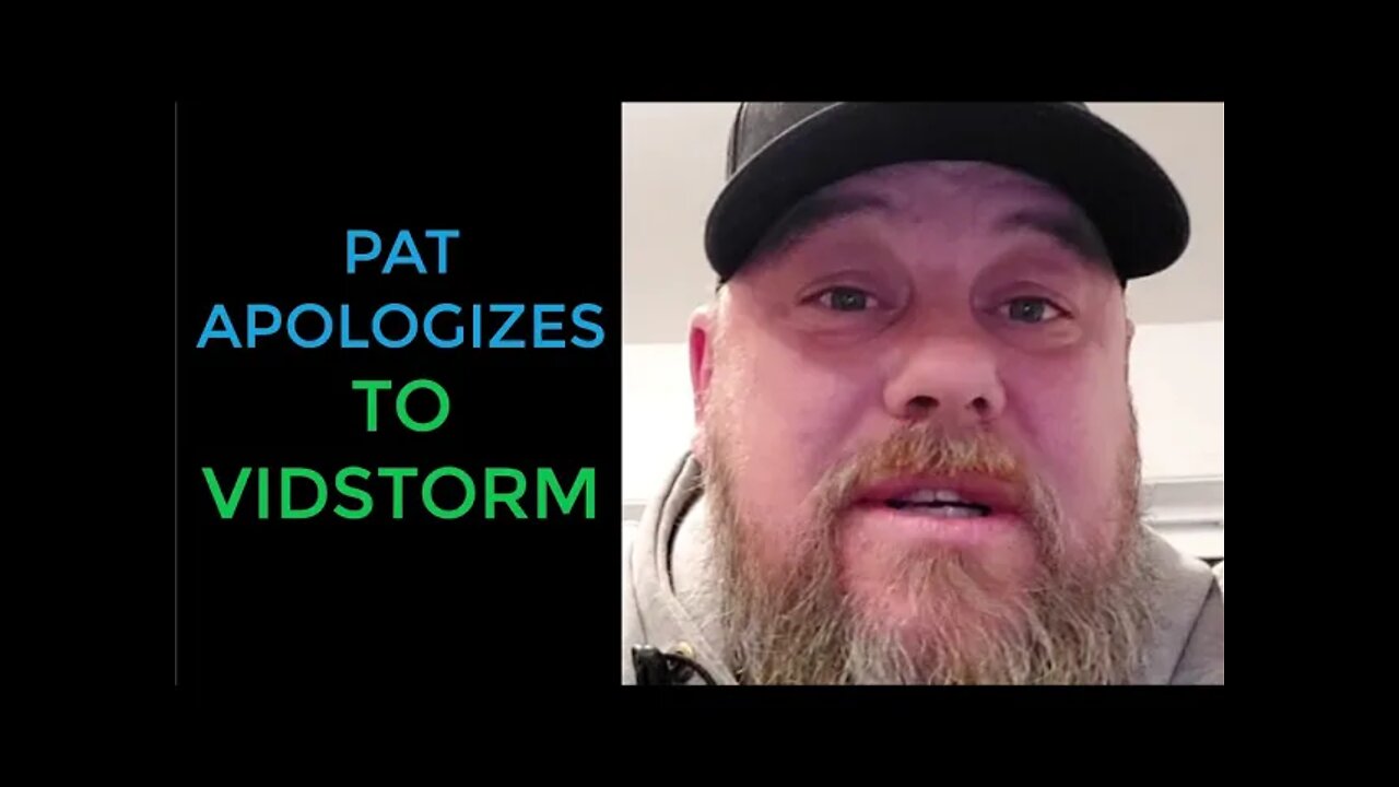 PAT KING APOLOGIZES TO VIDSTORM