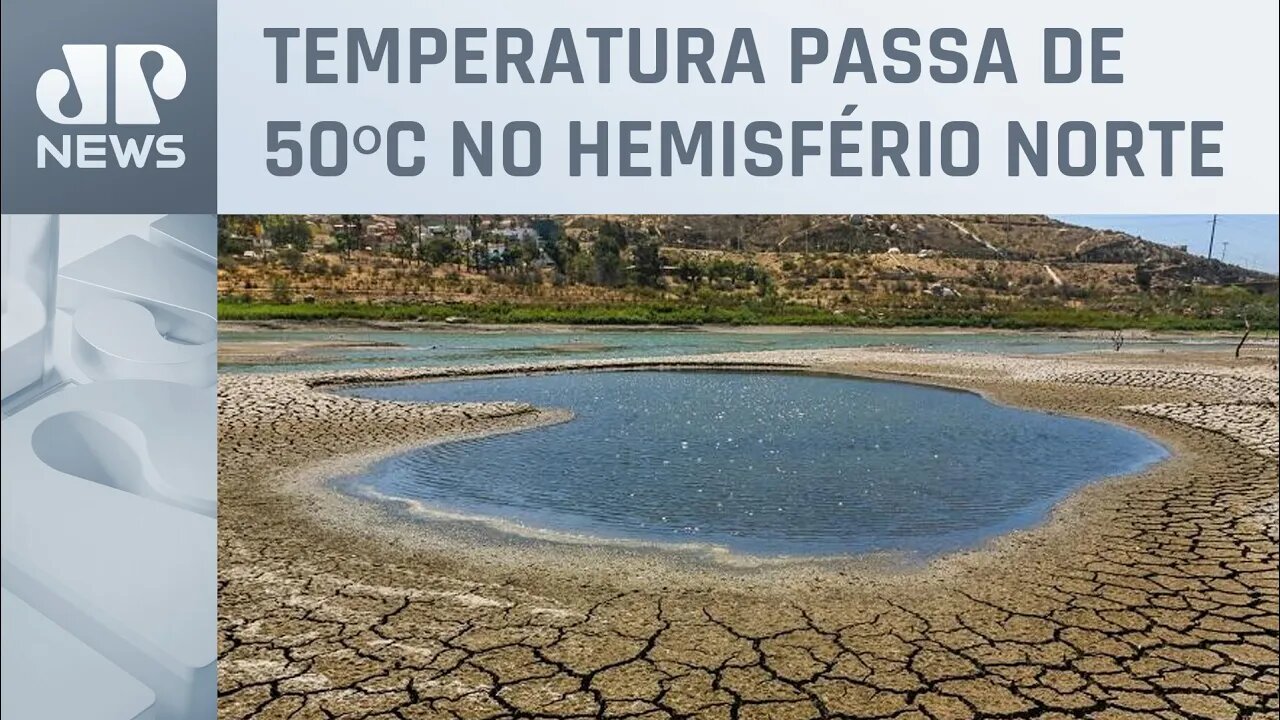 Mudanças climáticas contribuem para onda de calor extremo no mundo