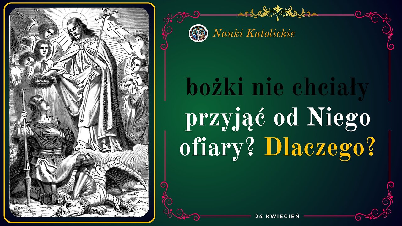 bożki nie chciały przyjąć od Niego ofiary? Dlaczego?