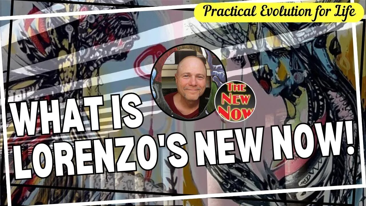 What Made You Who You Are? - Interviewing Lorenzo from The New Now