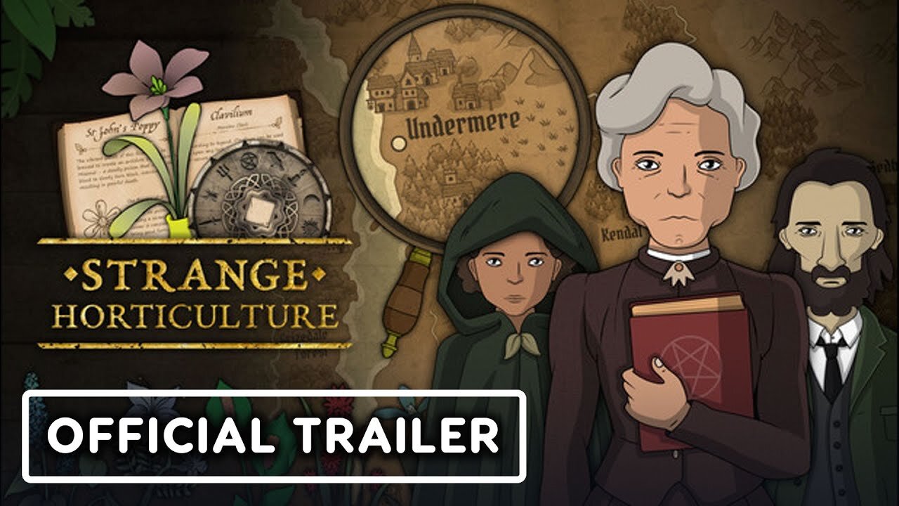 Strange Horticulture - Official Story Trailer