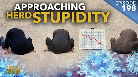 APPROACHING “HERD STUPIDITY”