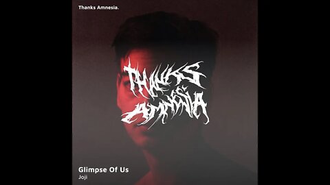 Glimpse Of Us Future Funk // Joji ( Thanks Amnesia Edit )