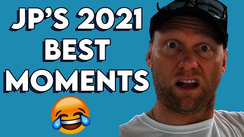 Jp's Best Moments of 2021