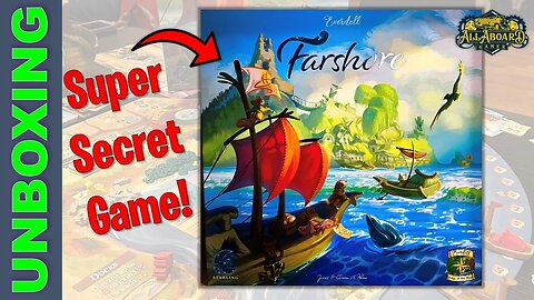 Secret Revealed! Farshore (Everdell Universe) Unboxing!