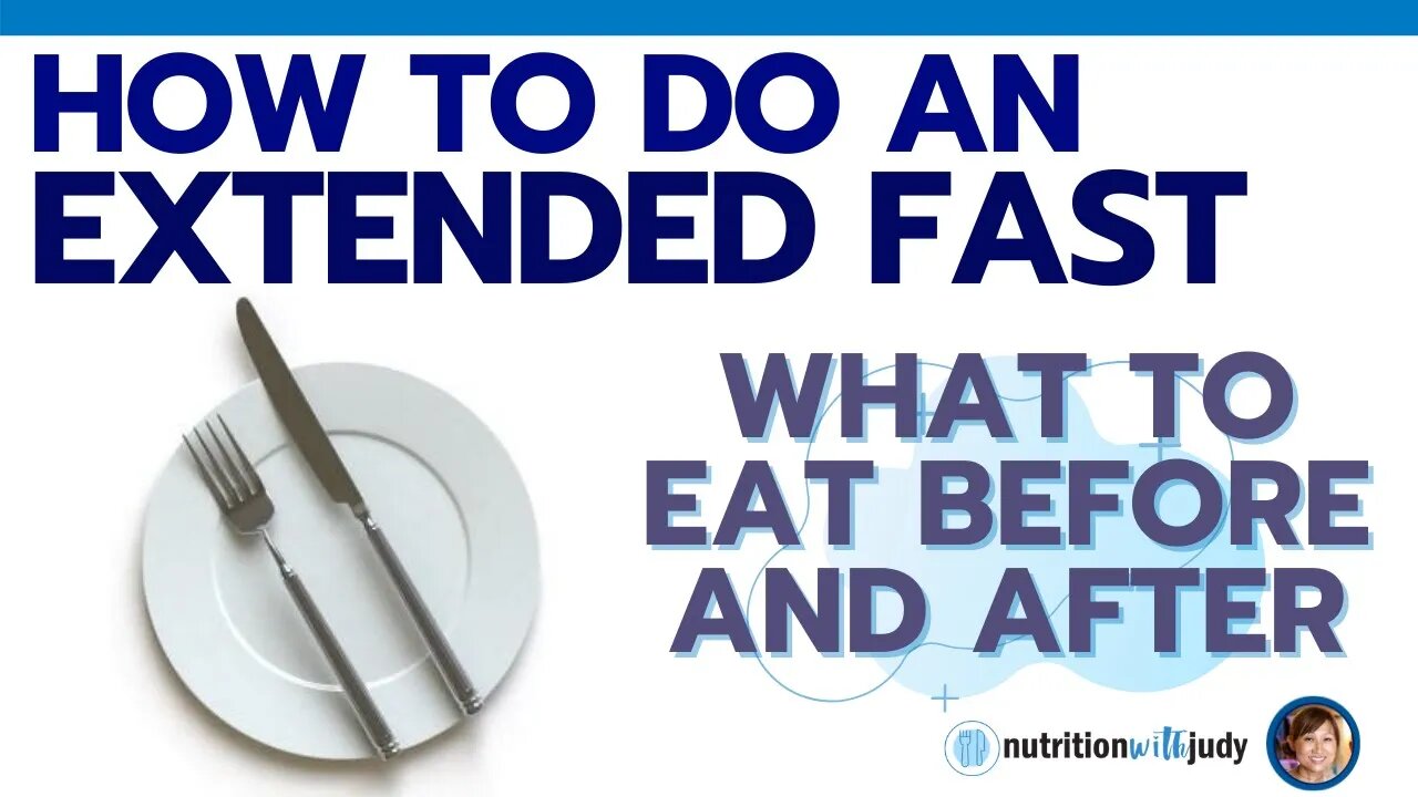 What to Eat Before and After An Extended Fast: The Why, How and Tips