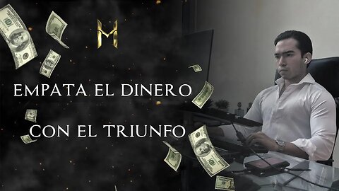 Antes de los millones, conviértete en el “Hombre”.