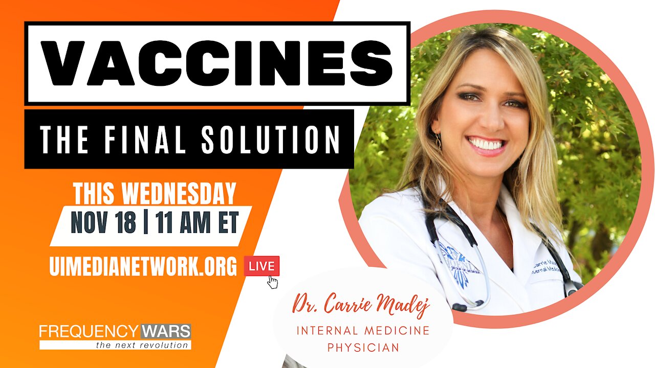 Vaccines: The Final Solution | Dr. Carrie Madej