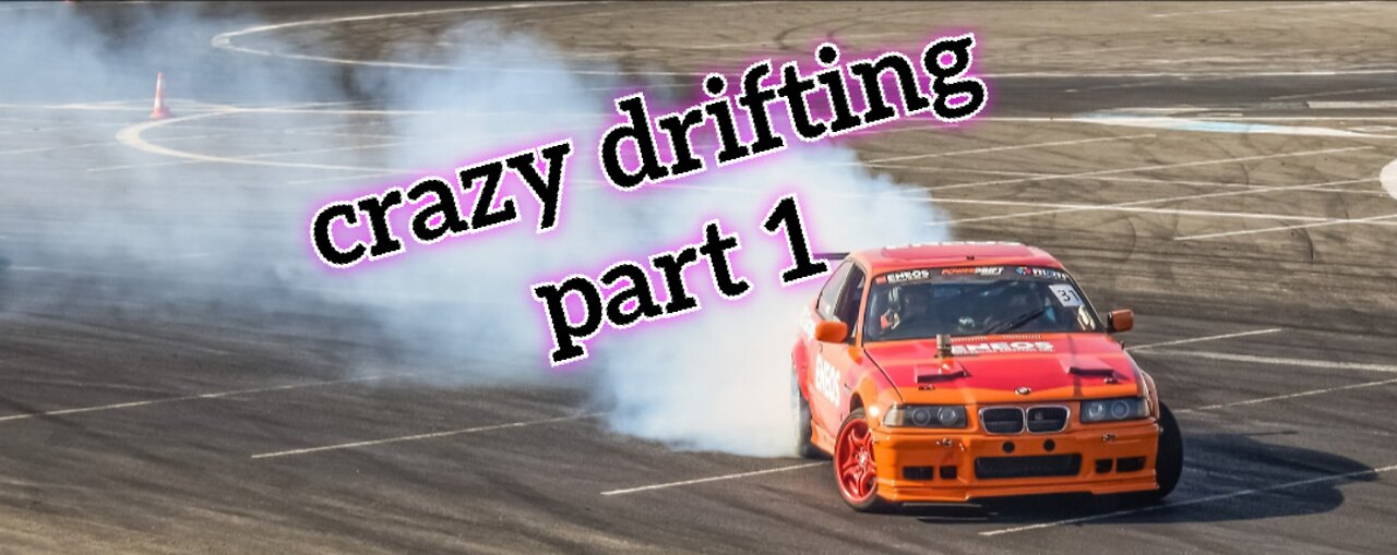 Crazy drifting